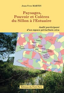 Paysages, pouvoir et colères du sillon à l'estuaire