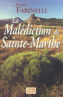 La malédiction de sainte-marthe