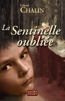 La sentinelle oubliée