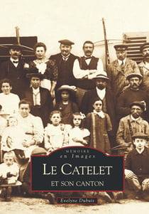Le catelet et son canton