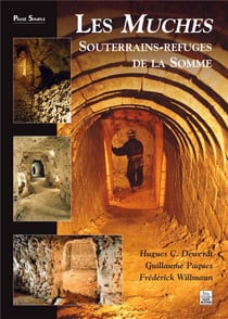 Les muches - souterrains-refuges de la Somme