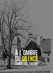À l'ombre du silence