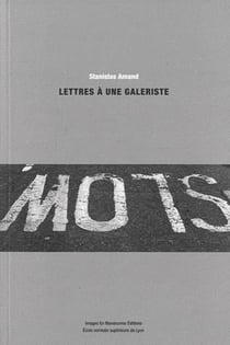 Lettres à une galériste