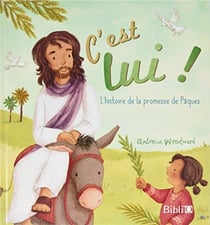 C'est lui ! l'histoire de la promesse de pâques