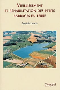 Vieillissement et réhabilitation des petits barrages en Terre