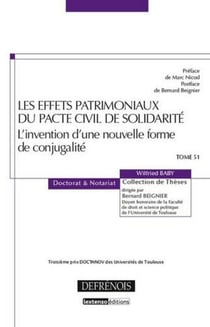 Les effets patrimoniaux du pacte civil de solidarité - l'invention d'une nouvelle forme de conjugalité
