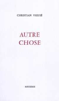 Autre chose