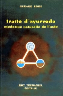 Traité d'Ayurveda - Médecine naturelle de l'Inde