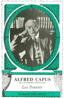 Les pensees d'alfred capus