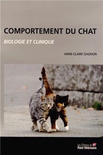Comportement du chat - biologie et clinique (3e édition)