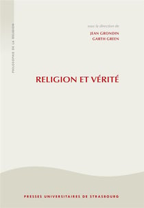 Religion et vérité : la philosophie de la religion a l'age seculier