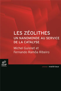 Les zéolithes, un nanomonde au service de la catalyse