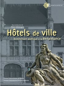 Hôtels de ville, architecture publique à la Renaissance