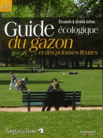 Guide écologique du gazon et des pelouses fleuries