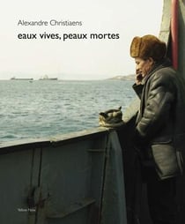 Eaux vives, peaux mortes