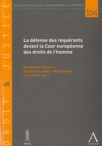 La défense des requérants devant la Cour européenne des droits de l'homme