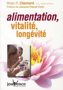 Alimentation, vitalité, longévité : Le programme de longue vie