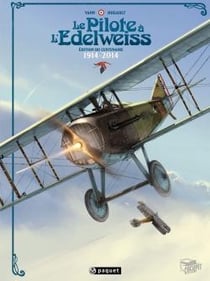 Le pilote à l'Edelweiss : édition du centenaire 1914-2014