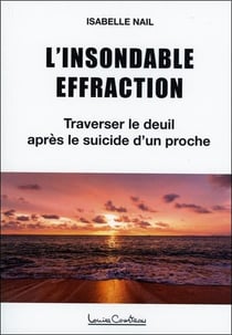 L'insondable effraction : suicide et deuil
