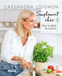 Simplement chic Tome 3 : pour le plaisir de cuisiner