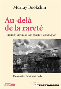 Au-delà de la rareté - l'anarchisme dans une société d'abondance