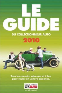 Le guide du collectionneur auto (édition 2010)