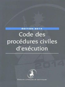 Code des procédures civiles d'exécution (édition 2014)