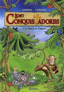 Lost Conquistadores T01 : La bible au trésor