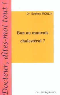 Bon ou mauvais cholesterol ?