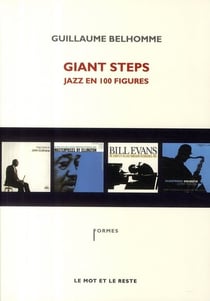 Giant steps - jazz en 100 figures