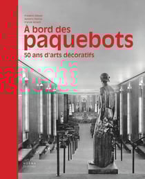 À bord des paquebots - 50 ans d'arts décoratifs