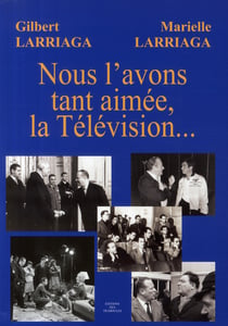 Nous l'avons tant aimée, la télévision...