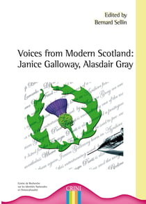 Voices from modern scotland - janice galloway, alasdair gray