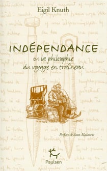 Indépendance - ou la philosophie du voyage en traîneau