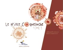 Le prince Coqueluche t.1