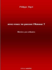 Avez-vous vu passer l'amour