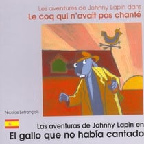Le coq qui n'avait pas chante francais-espagnol