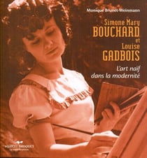 Simone mary bouchard et louise gadbois - l'art naif dans la modernité