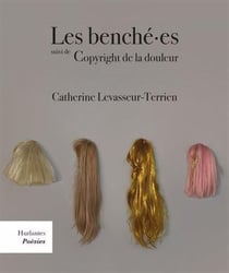 Les benche.es, suivi de copyright de la douleur