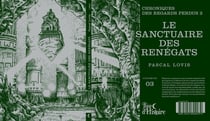 Le Sanctuaire des Renégats : Chroniques des Regards perdus