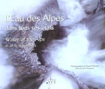 Eau des alpes dans tous ses etats (l')