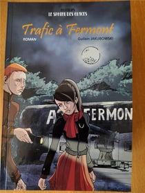 Les compagnons de Villers-la-Chèvre t.4 : trafic à Fermont