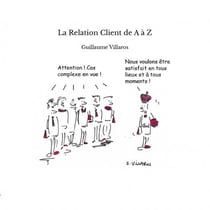 La Relation Client de A à Z
