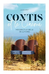 Contis et le cinéma - histoire d'un siècle de lumières