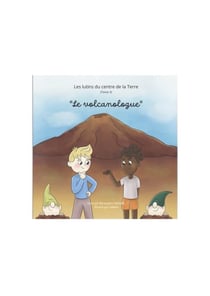 Les lutins du centre de la Terre Tome 3 : le volcanologue