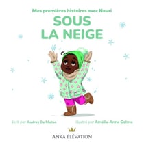 Mes premières lectures avec Nouri : Sous la neige