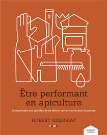 ETRE PERFORMANT EN APICULTURE