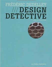 Frédéric dedelley - design detective