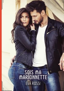 Sois ma Marionnette : Histoires érotiques chaudes et passionnées pour adultes