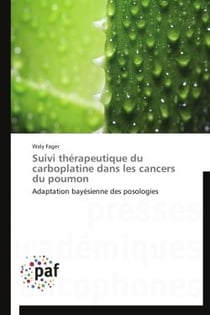 Suivi thérapeutique du carboplatine dans les cancers du poumon - adaptation bayésienne des posologies